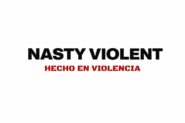 Nasty Violent
