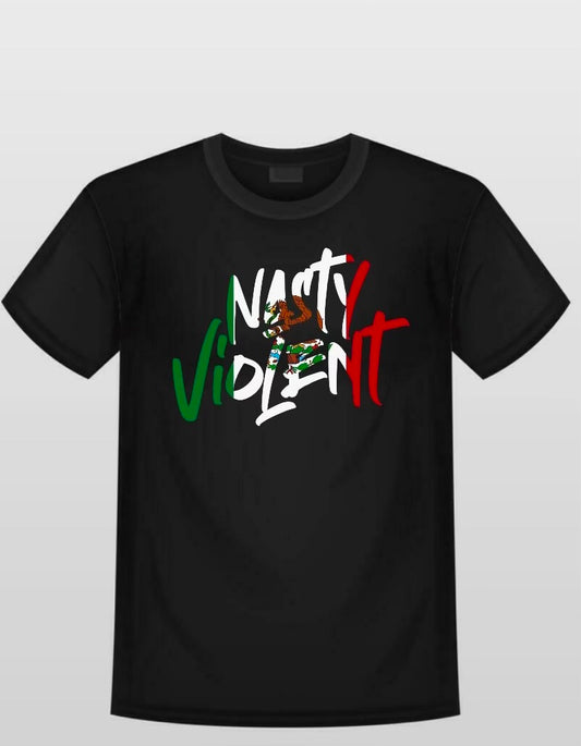 Nasty Violent International Tee - Mexico